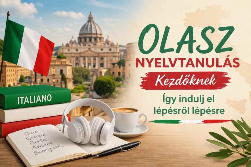 Olasz nyelvtanulás kezdőknek - Így indulj el lépésről lépésre
